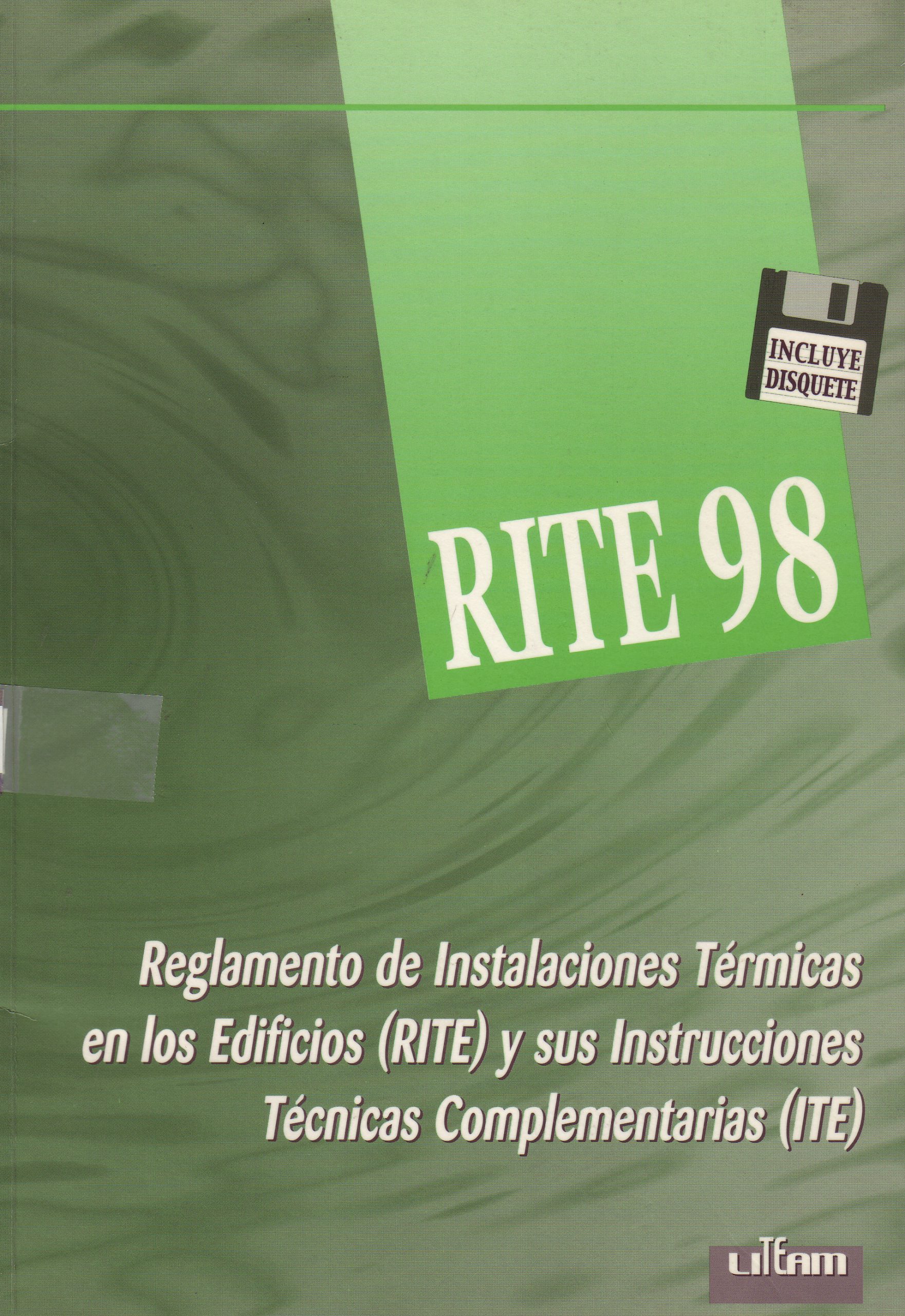 REGLAMENTO DE INSTALACIONES TERMICAS EN LOS EDIFICIOS RITE Y SUS INSTRUCCIONES TECNICAS COMPLEMENTARIAS ITE-RITE 98
