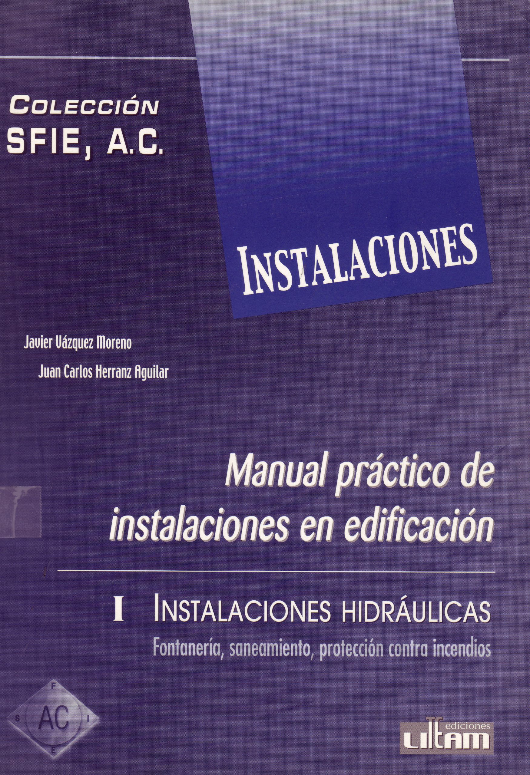 MANUAL PRACTICO DE INSTALACIONES EN EDIFICACION. INSTALACIONES ENERGETICAS