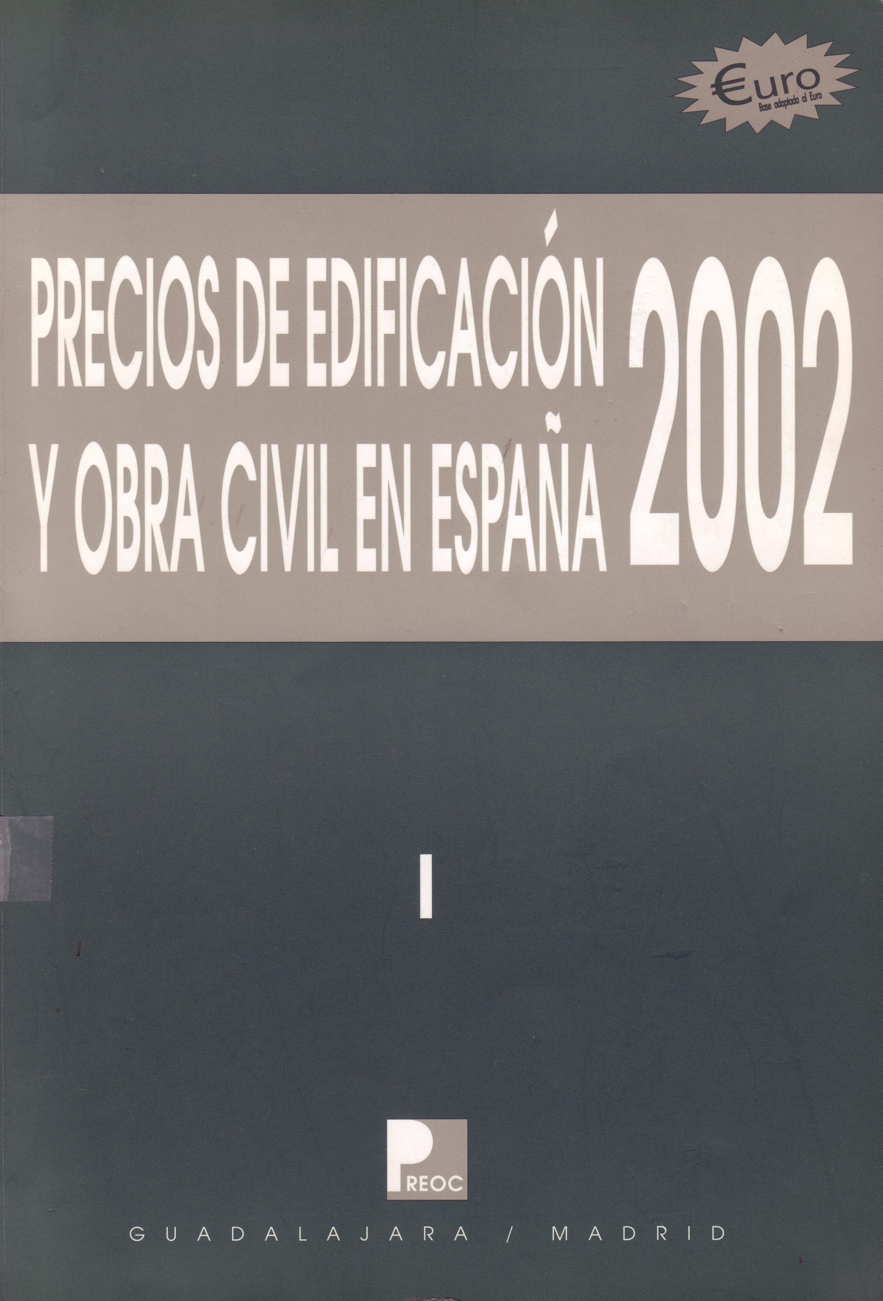 PRECIOS DE EDIFICACION Y OBRA CIVIL EN ESPAÑA-PREOC 2002