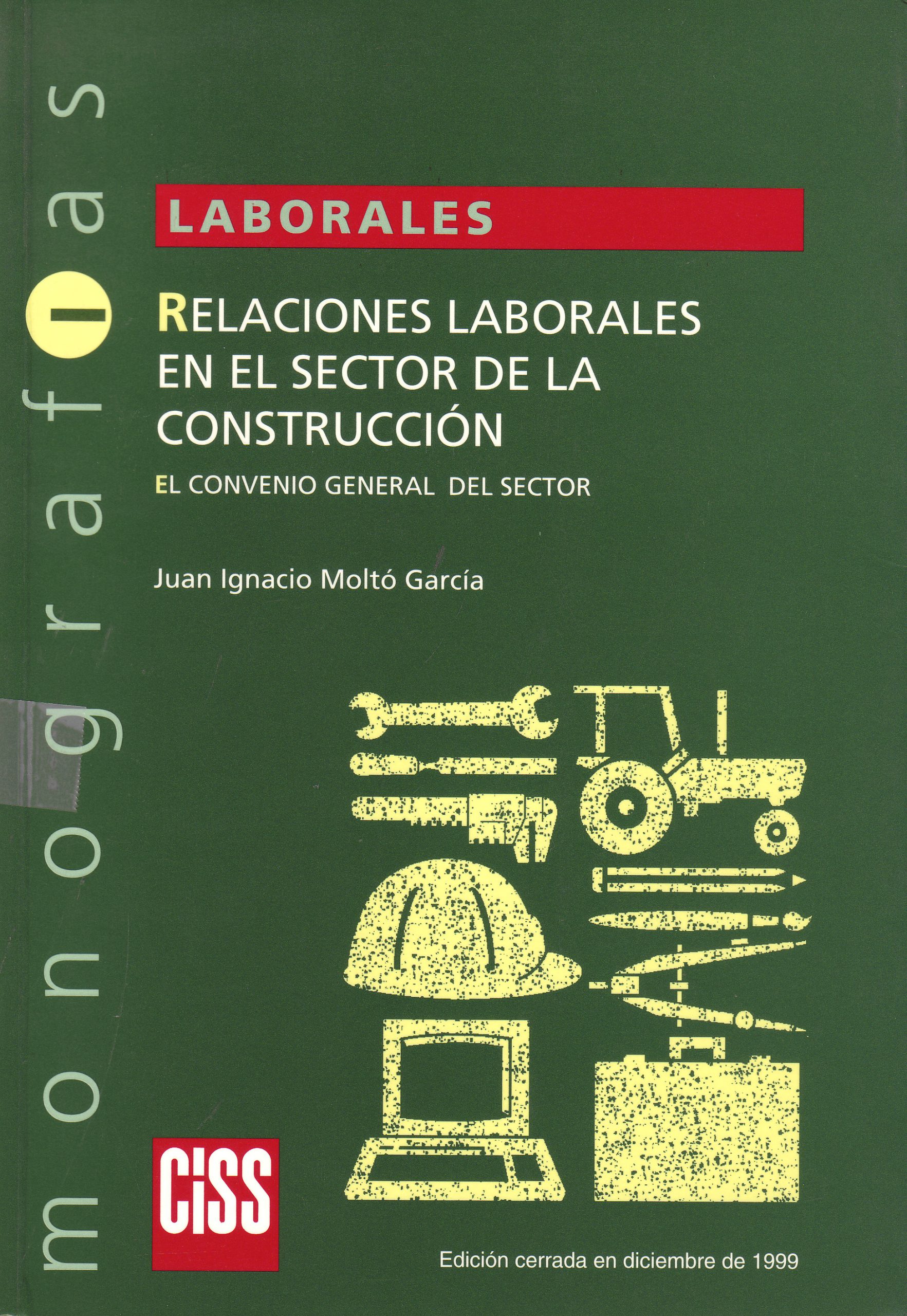 RELACIONES LABORALES EN EL SECTOR DE LA CONSTRUCCION
