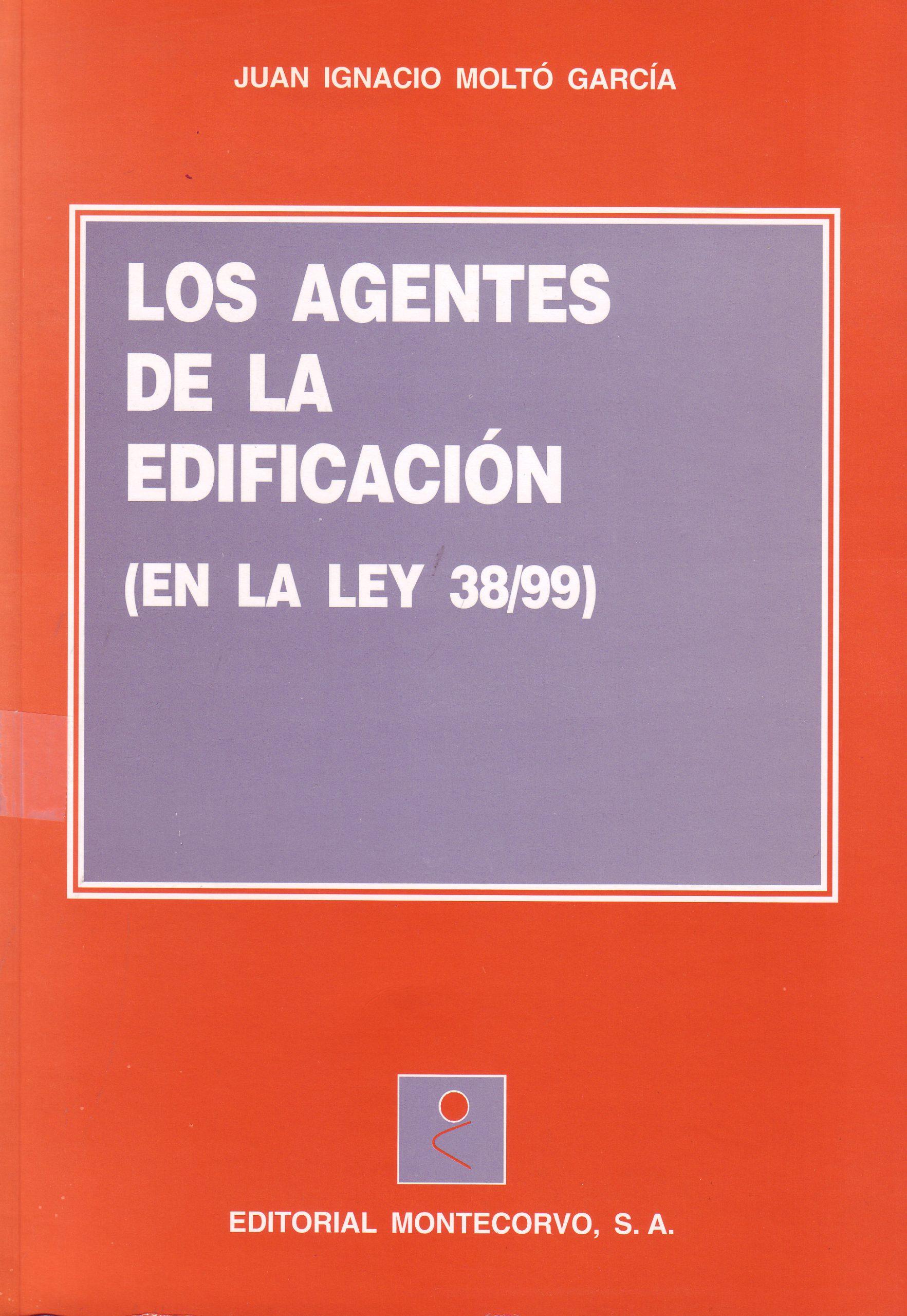 LOS AGENTES DE LA EDIFICACION