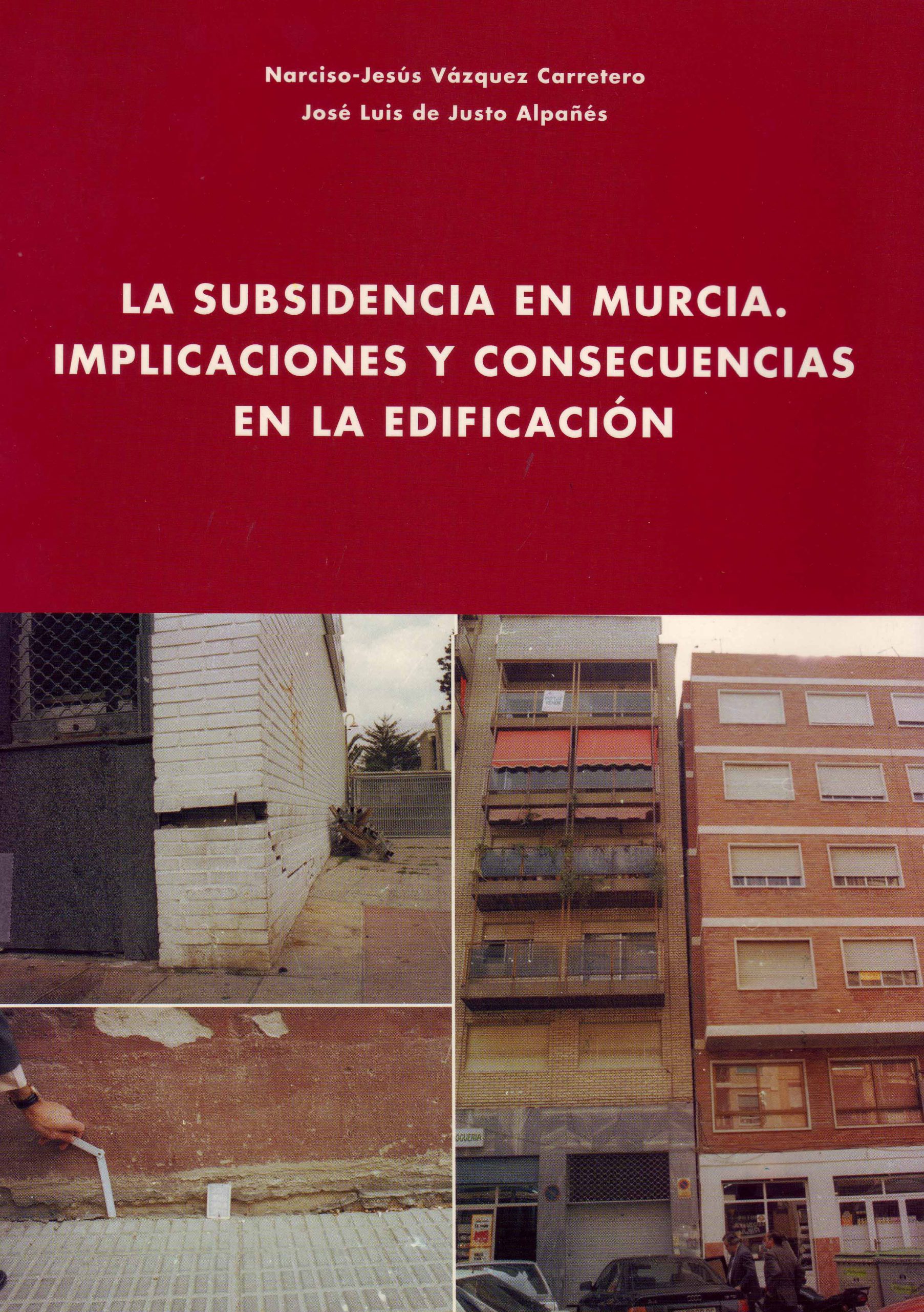 LA SUBSIDENCIA EN MURCIA. IMPLICACIONES Y CONSECUENCIA EN LA EDIFICACION