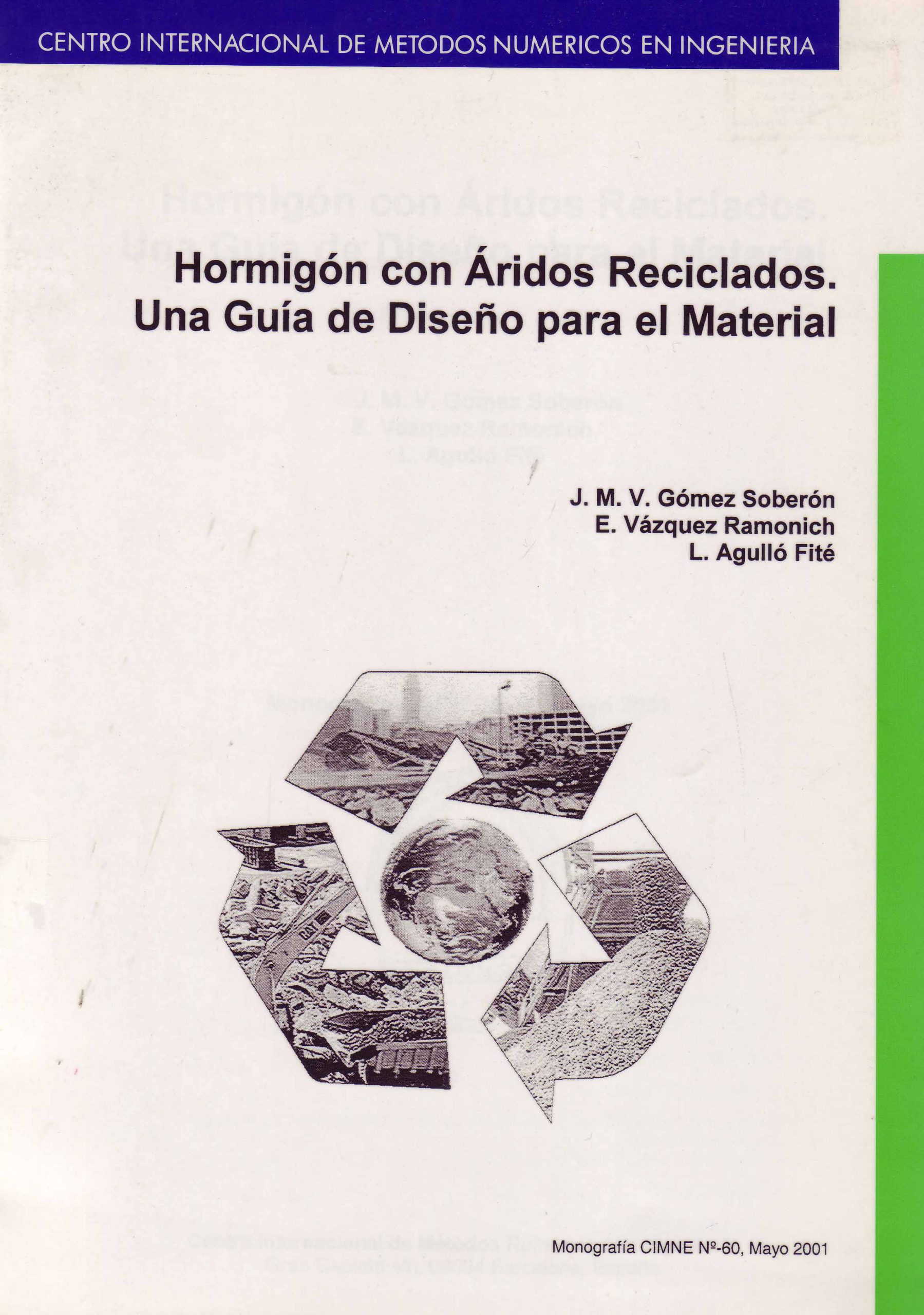 HORMIGON CON ARIDOS RECICLADOS. UNA GUIA DE DISEÑO PARA EL MATERIAL