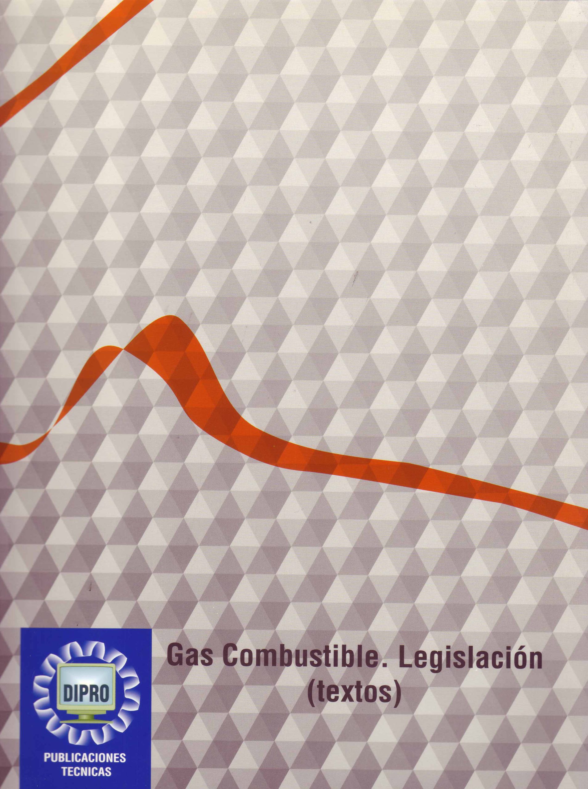 GAS COMBUSTIBLE. LEGISLACION