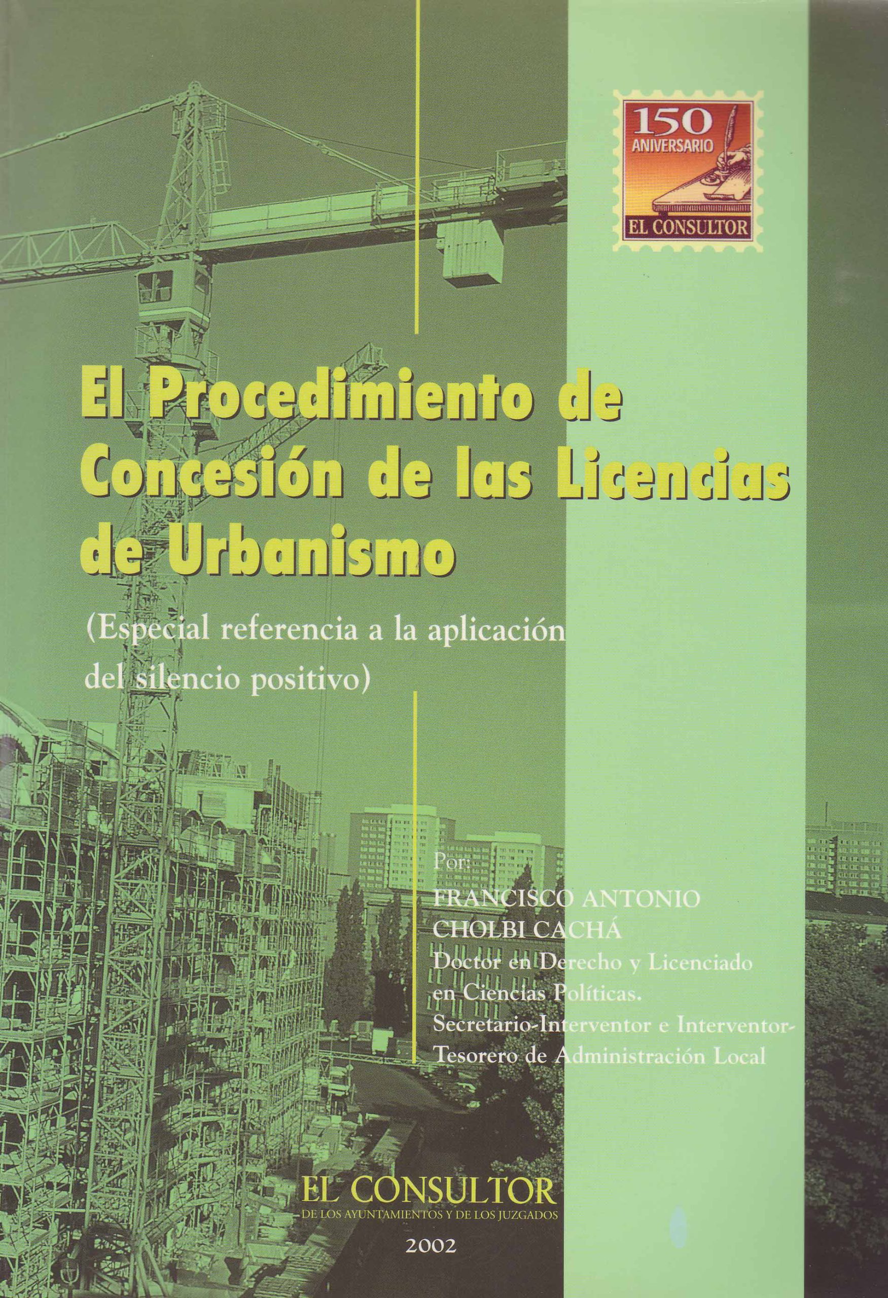 EL PROCEDIMIENTO DE CONCESION DE LAS LICENCIAS DE URBANISMO