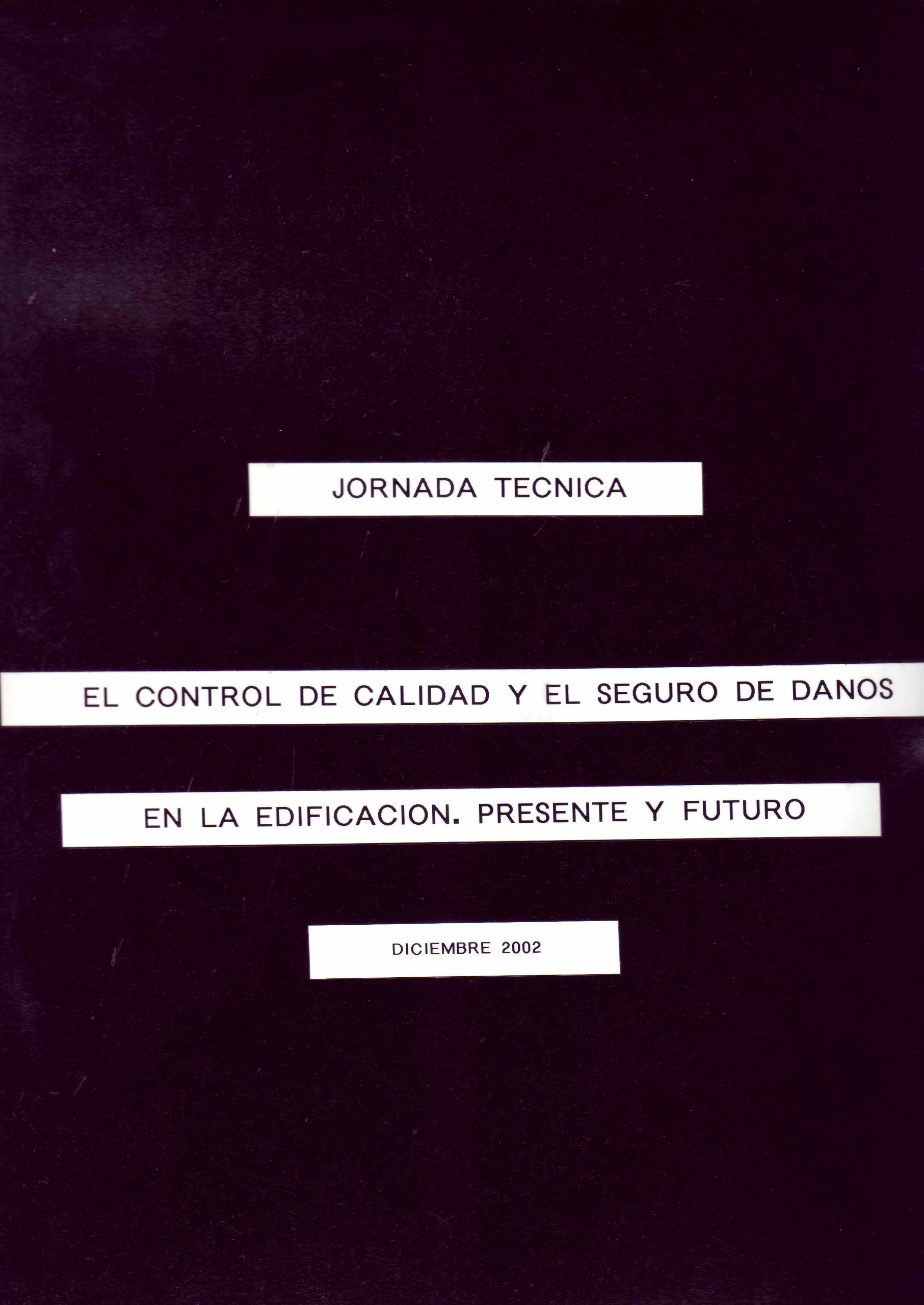 EL CONTROL DE CALIDAD Y EL SEGURO DE DAÑOS EN LA EDIFICACION