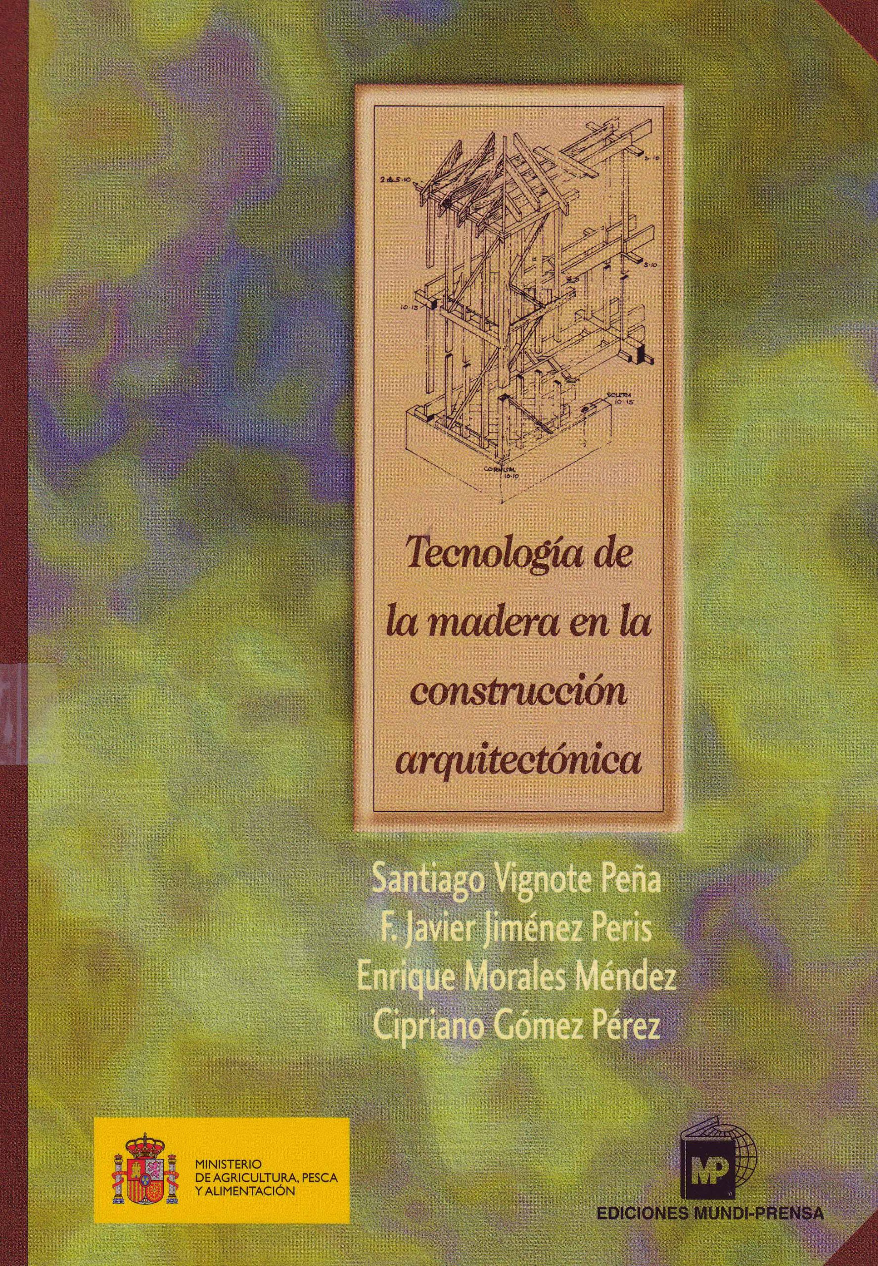 TECNOLOGIA DE LA MADERA EN LA CONSTRUCCION ARQUITECTONICA