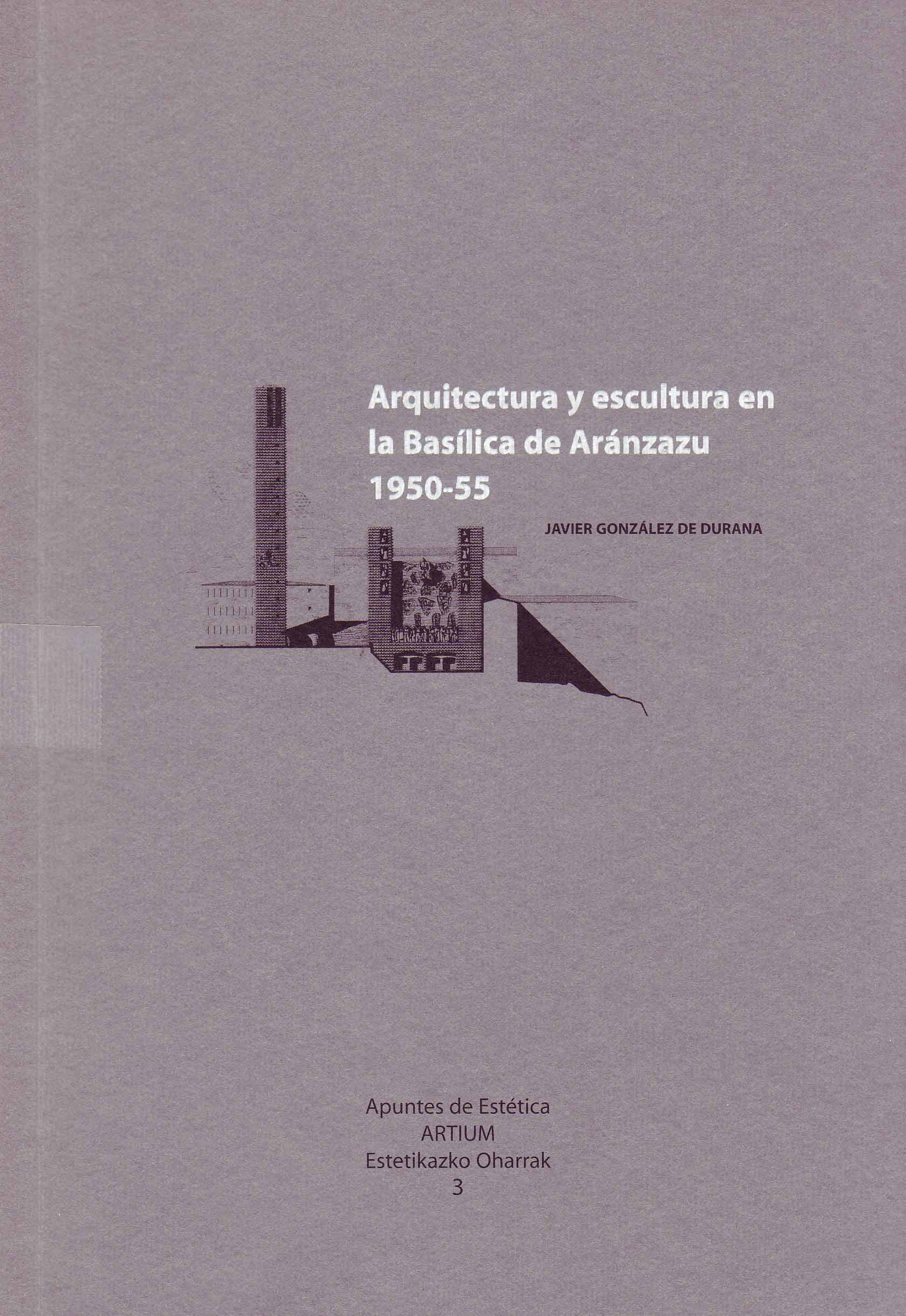 ARQUITECTURA Y ESCULTURA EN LA BASILICA DE ARANZAZU