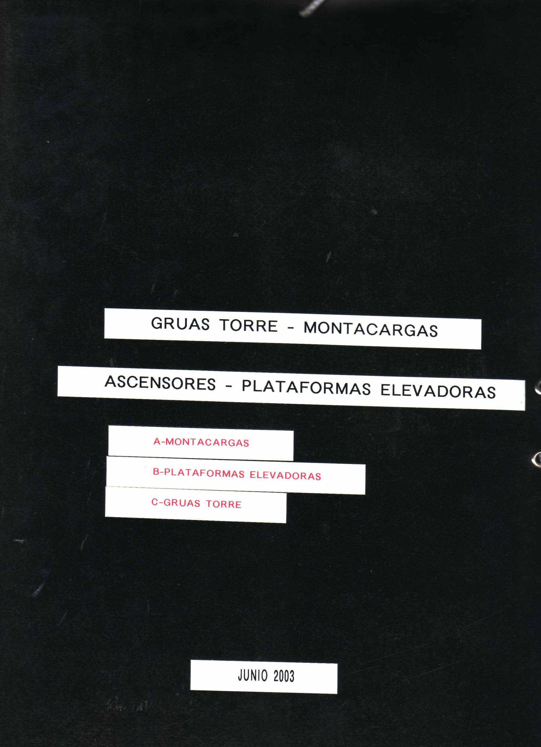 GRUAS TORRE – MONTACARGAS – ASCENSORES – PLATAFORMAS ELEVADORAS