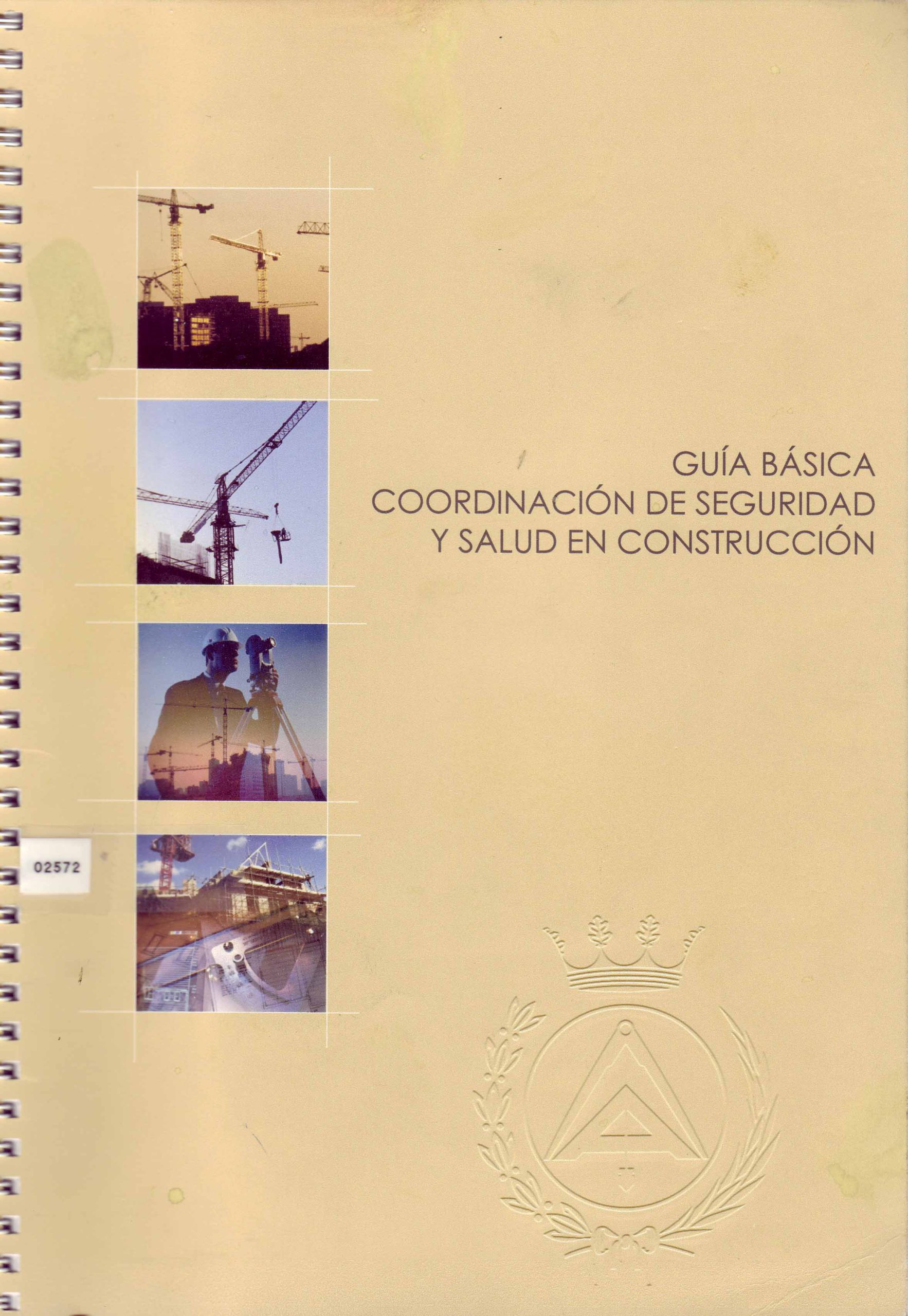 GUIA BASICA COORDINACION DE SEGURIDAD Y SALUD EN CONSTRUCCION