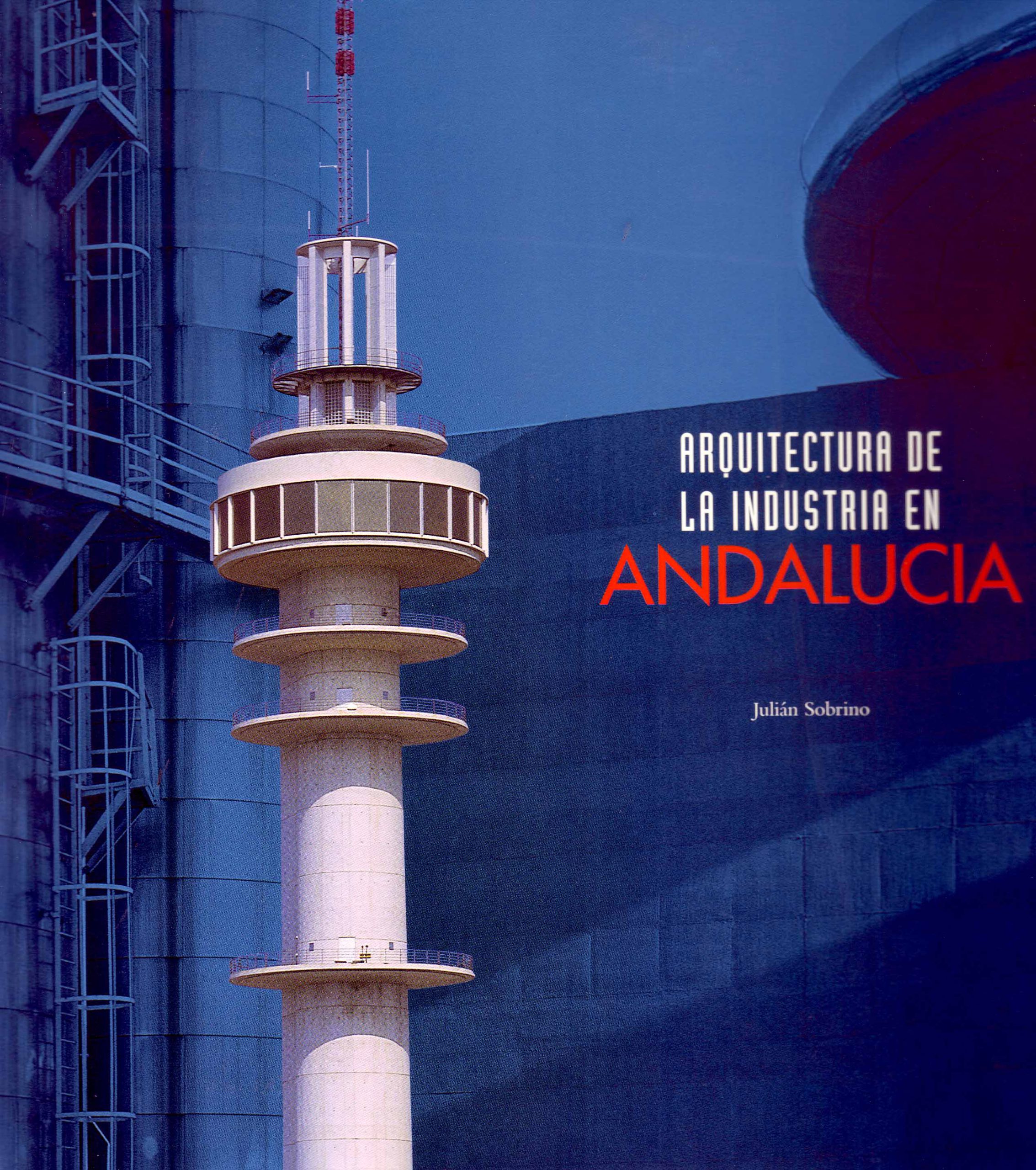 ARQUITECTURA DE LA INDUSTRIA EN ANDALUCIA