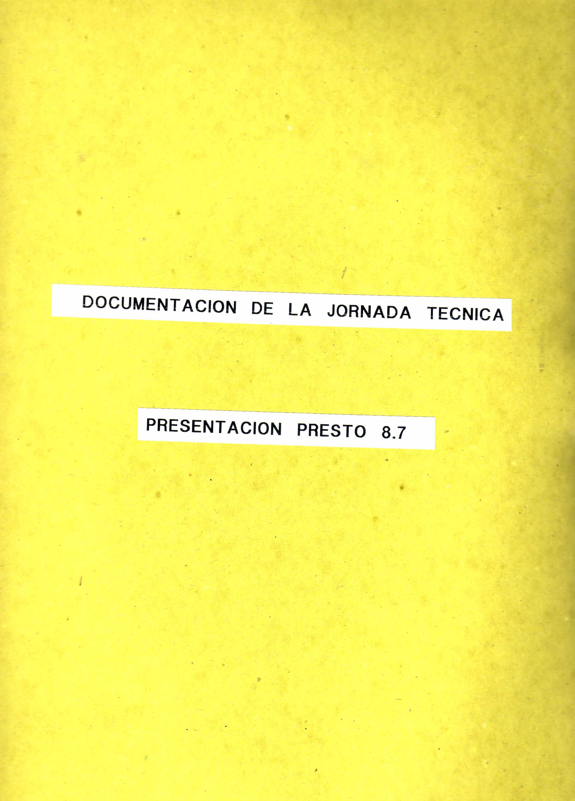 DOCUMENTACION DE LA JORNADA TECNICA. PRESENTACION PRESTO 8.7
