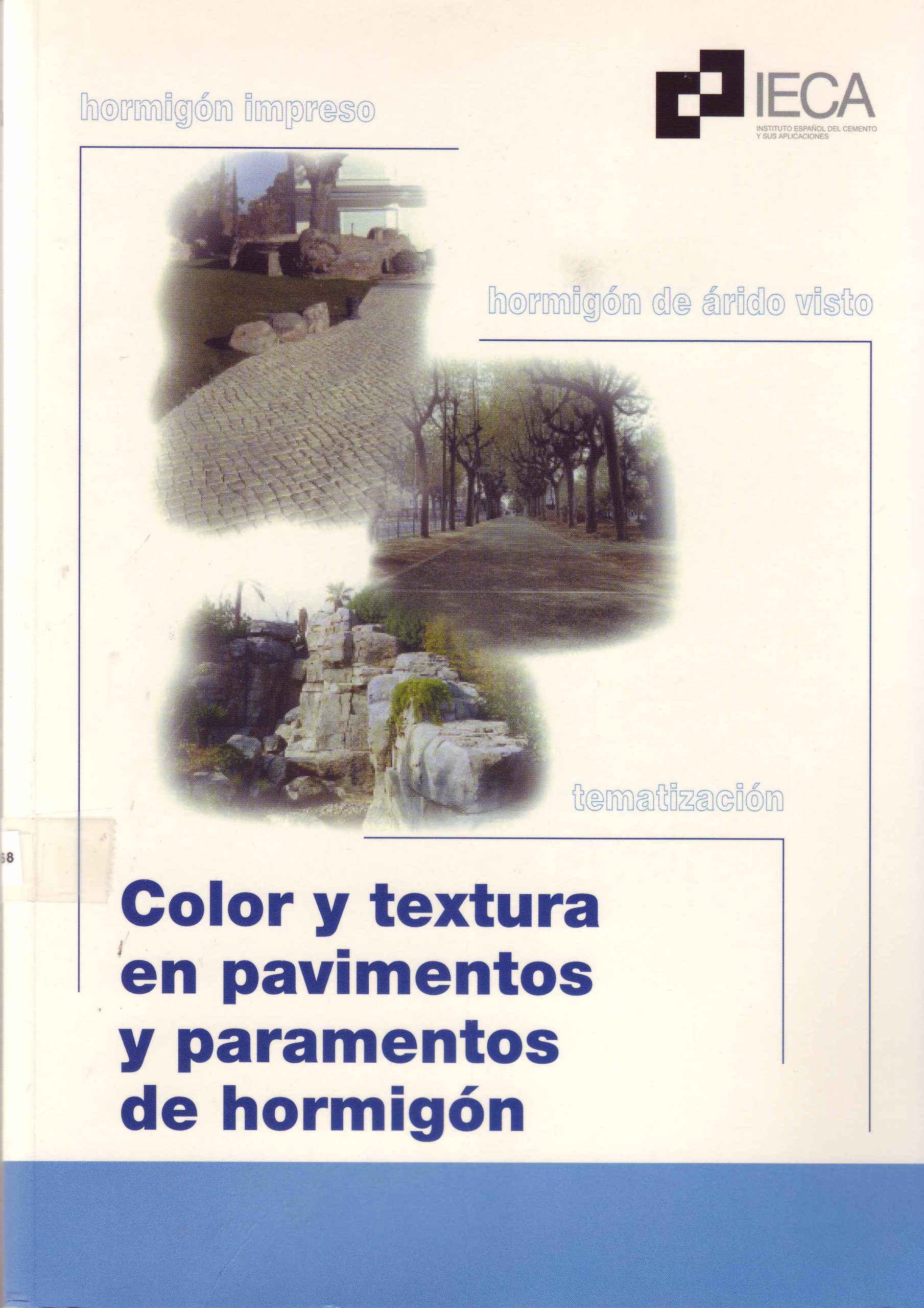 COLOR Y TEXTURA EN PAVIMENTOS Y PARAMENTOS DE HORMIGON