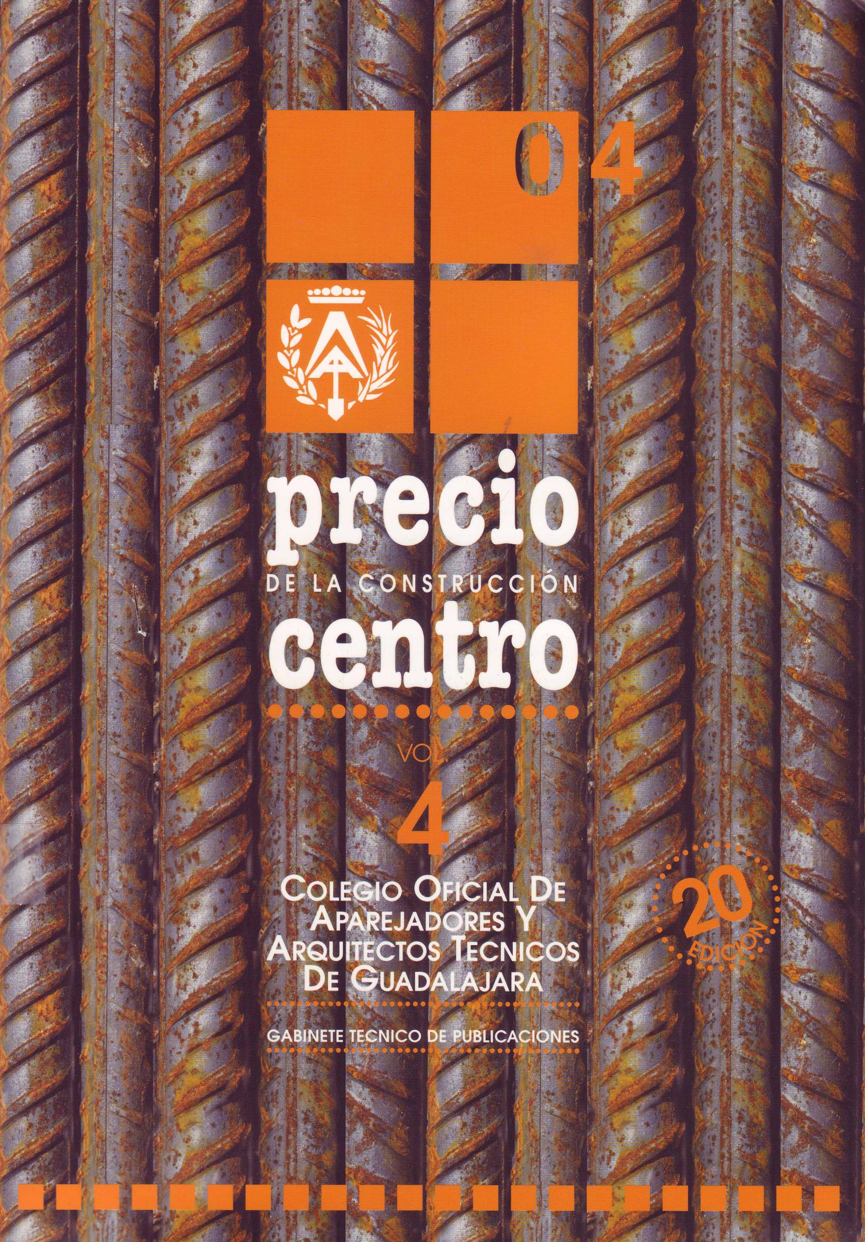 PRECIO DE LA CONSTRUCCION CENTRO 2004