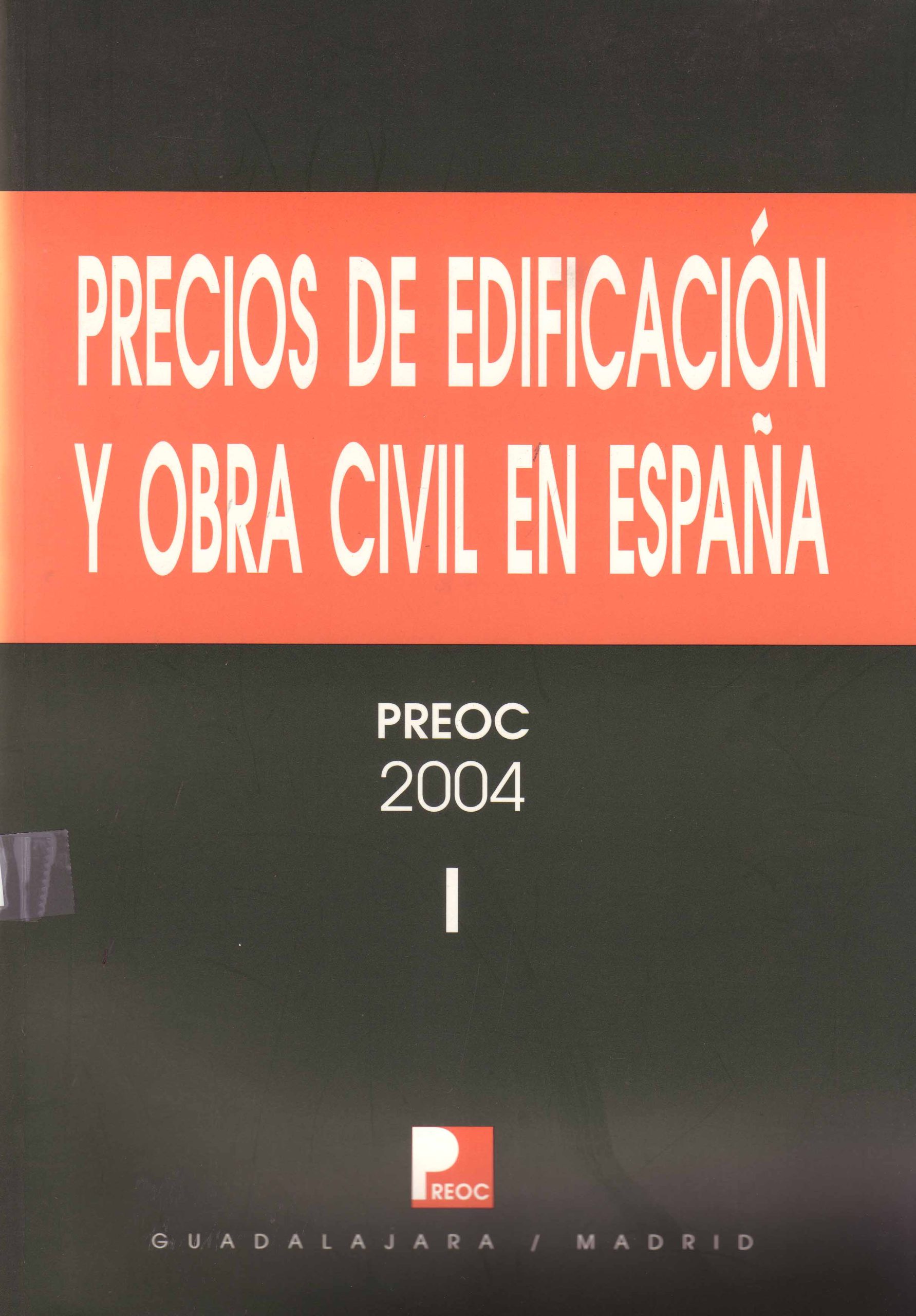 PRECIOS DE EDIFICACION Y OBRA CIVIL EN ESPAÑA – PREOC 2004