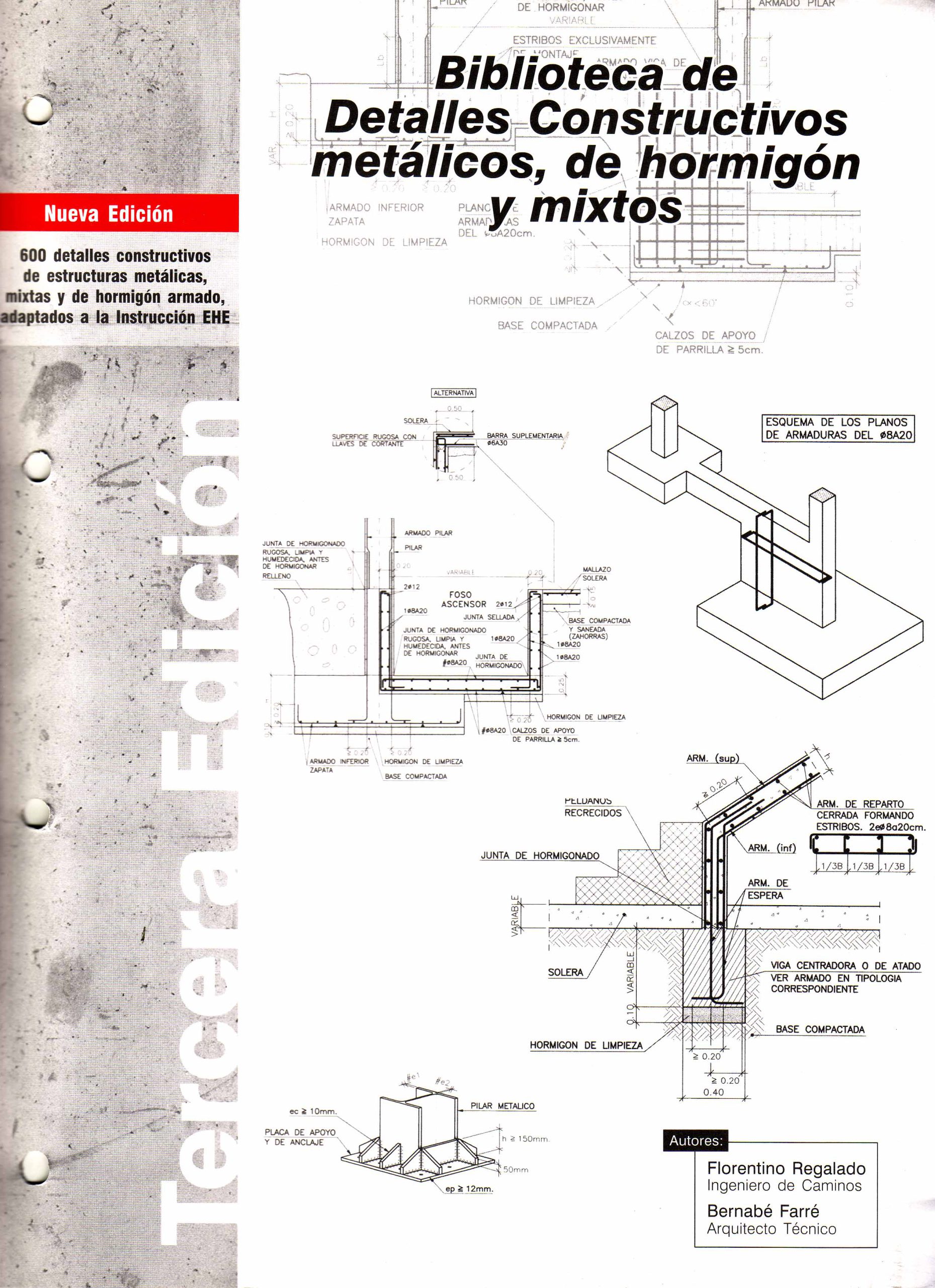 BIBLIOTECA DE DETALLES CONSTRUCTIVOS METALICOS, DE HORMIGON Y MIXTOS