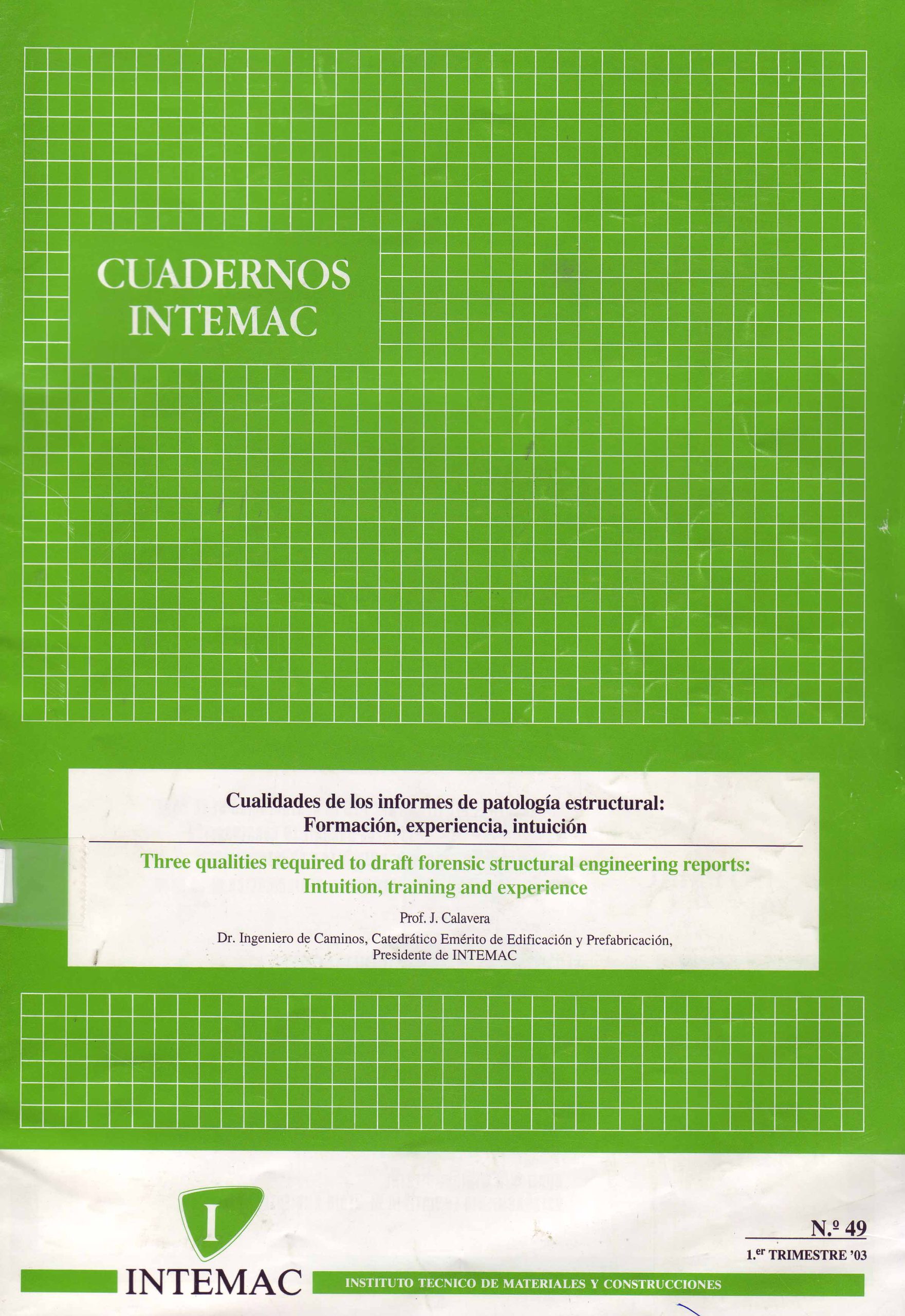 CUALIDADES DE LOS INFORMES DE PATOLOGIA ESTRUCTURAL: FORMACION, EXPERIENCIA, INTUICION.