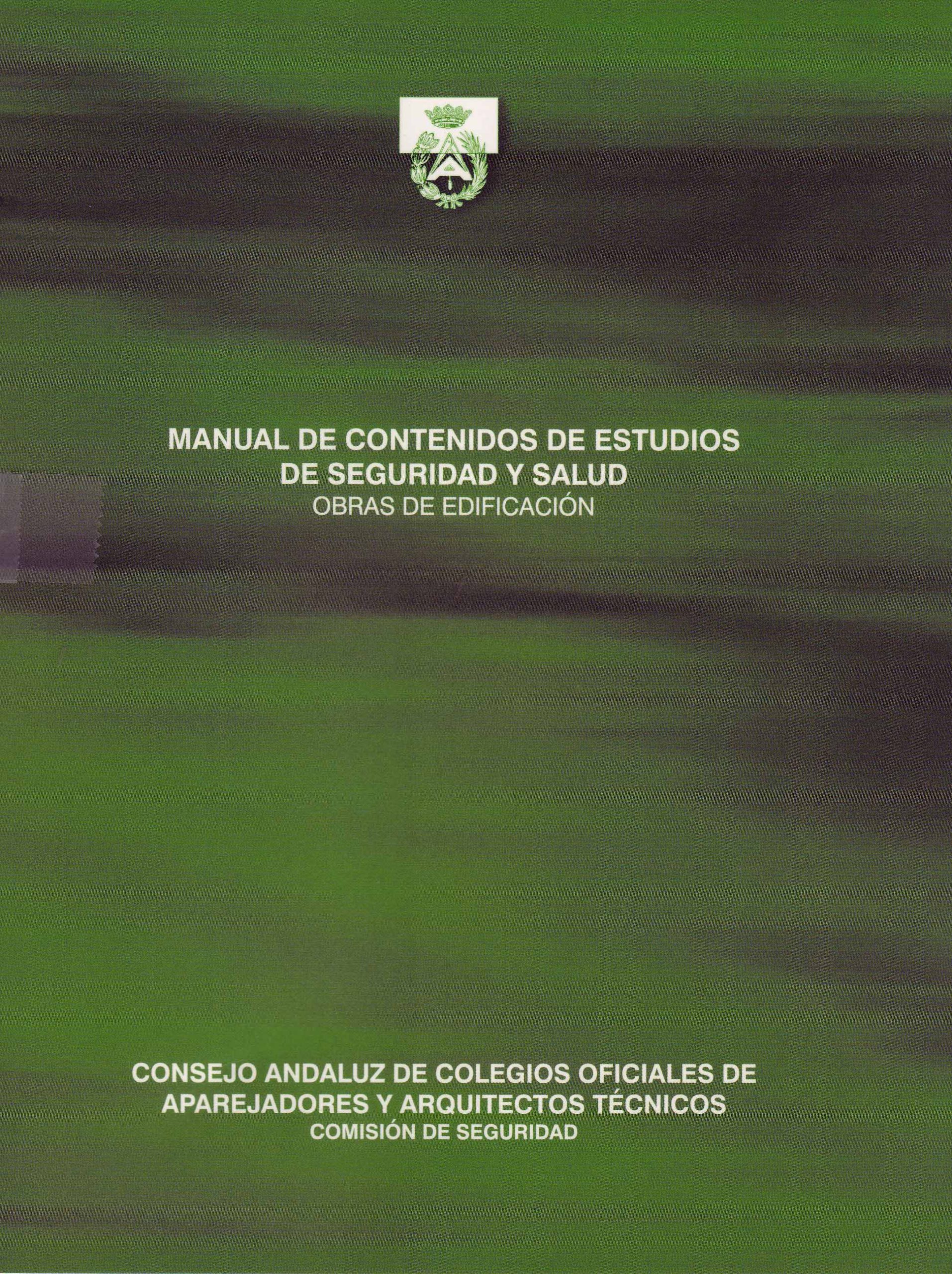 MANUAL DE CONTENIDOS DE ESTUDIOS DE SEGURIDAD Y SALUD