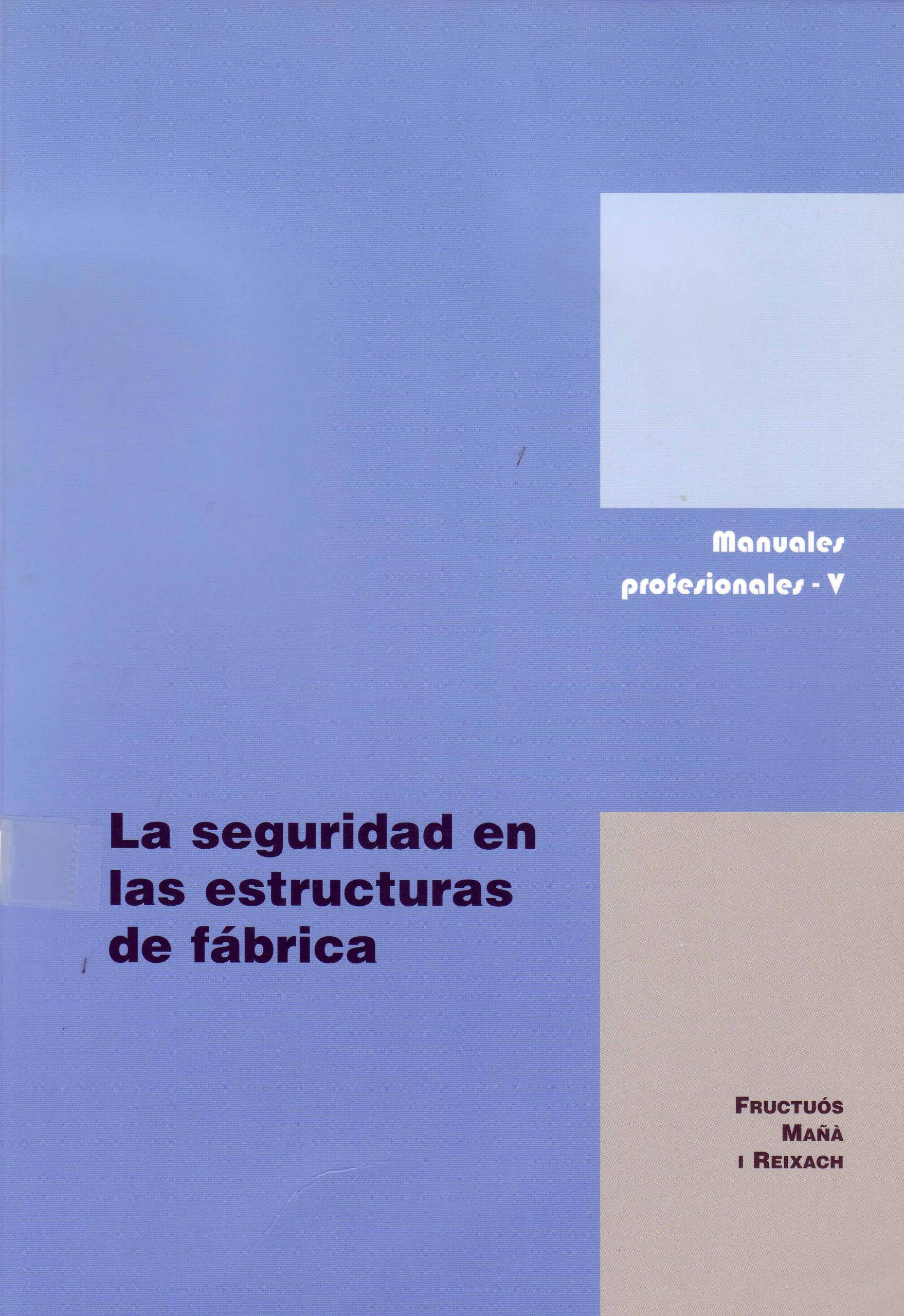 LA SEGURIDAD EN LAS ESTRUCTURAS DE FABRICA