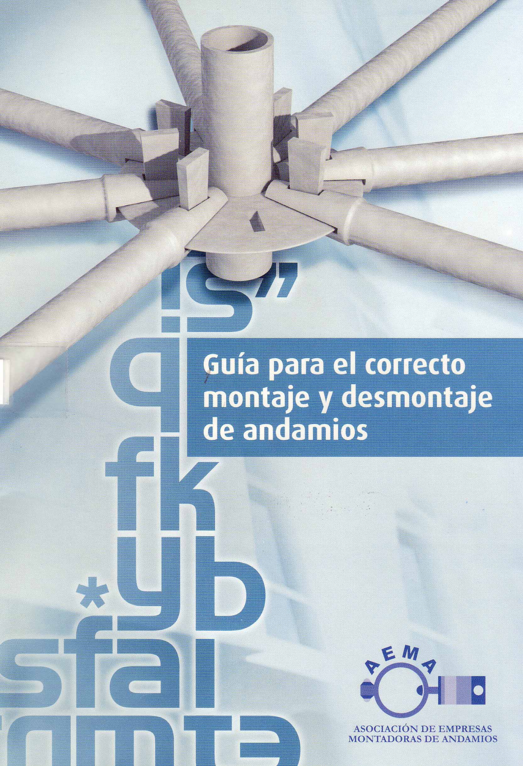 GUIA PARA EL CORRECTO MONTAJE Y DESMONTAJE DE ANDAMIOS