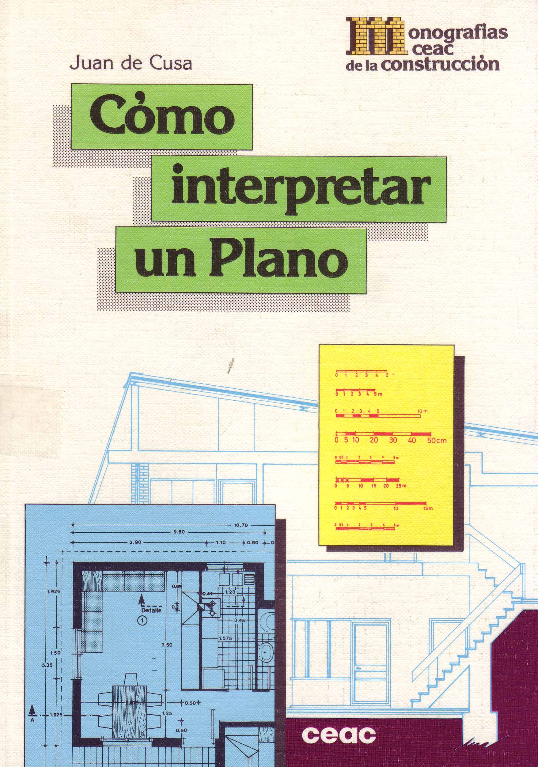 MONOGRAFIAS CEAC DE LA CONSTRUCCION – COMO INTERPRETAR UN PLANO