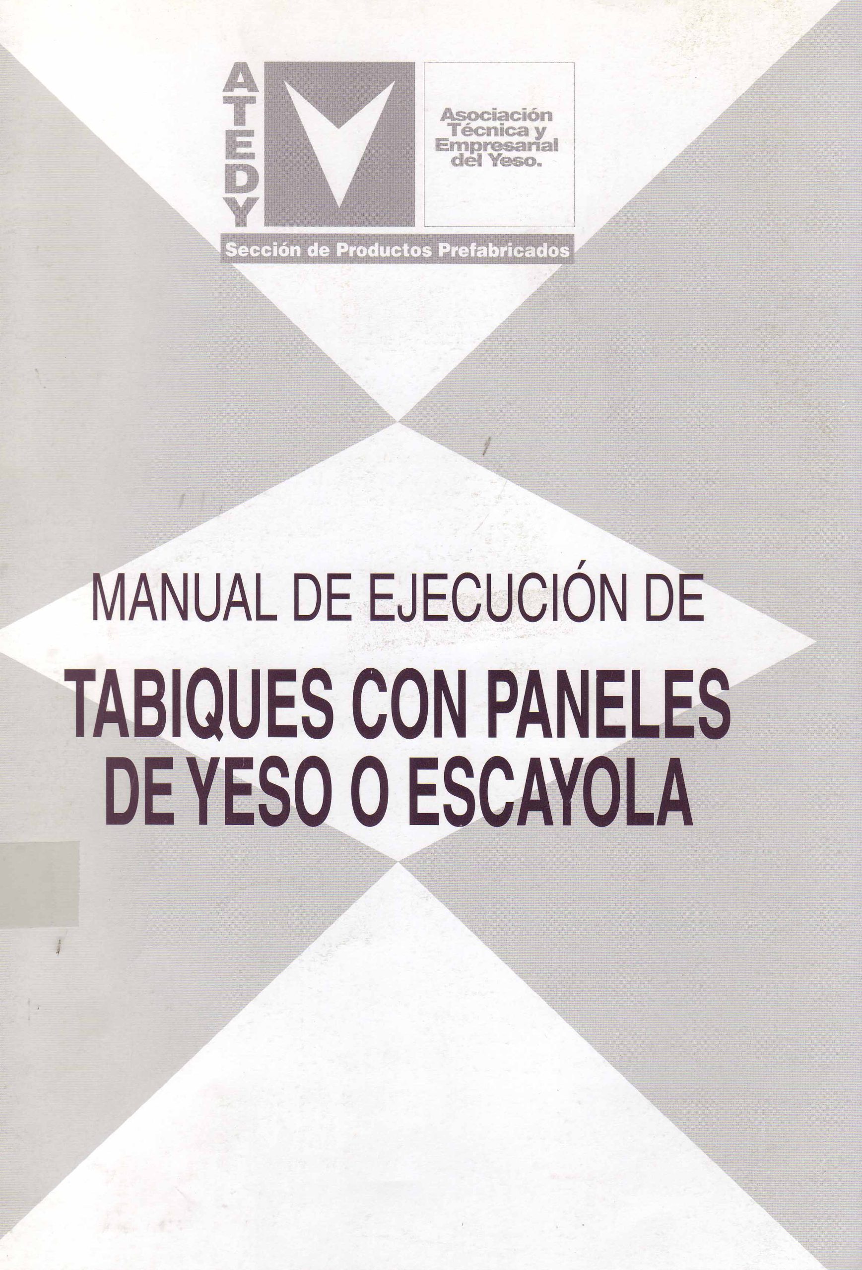 MANUAL DE EJECUCION DE TABIQUES CON PANELES DE YESO O ESCAYOLA