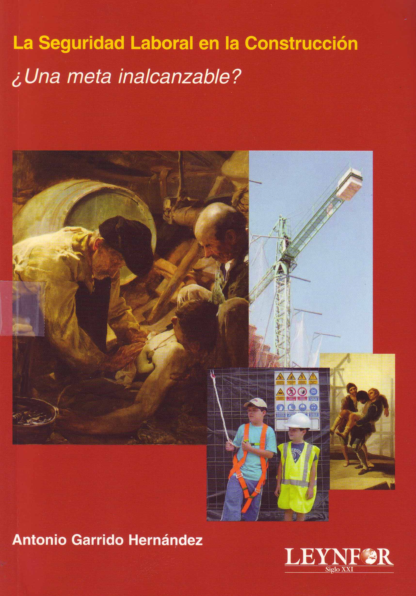 LA SEGURIDAD LABORAL EN LAS CONSTRUCCION