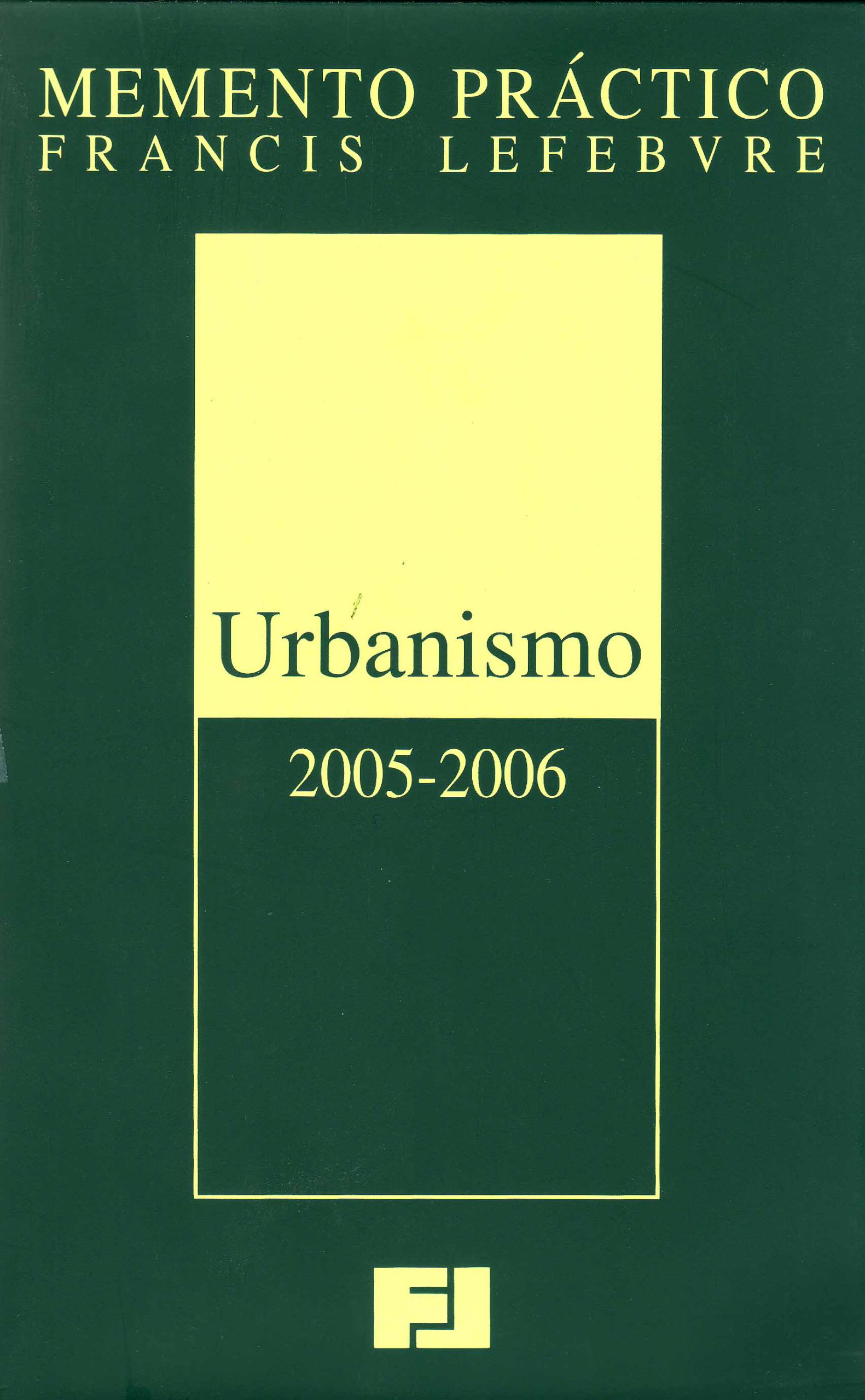 MEMENTO PRACTICO – FRANCIS LEFEBVRE – URBANISMO 2005-2006