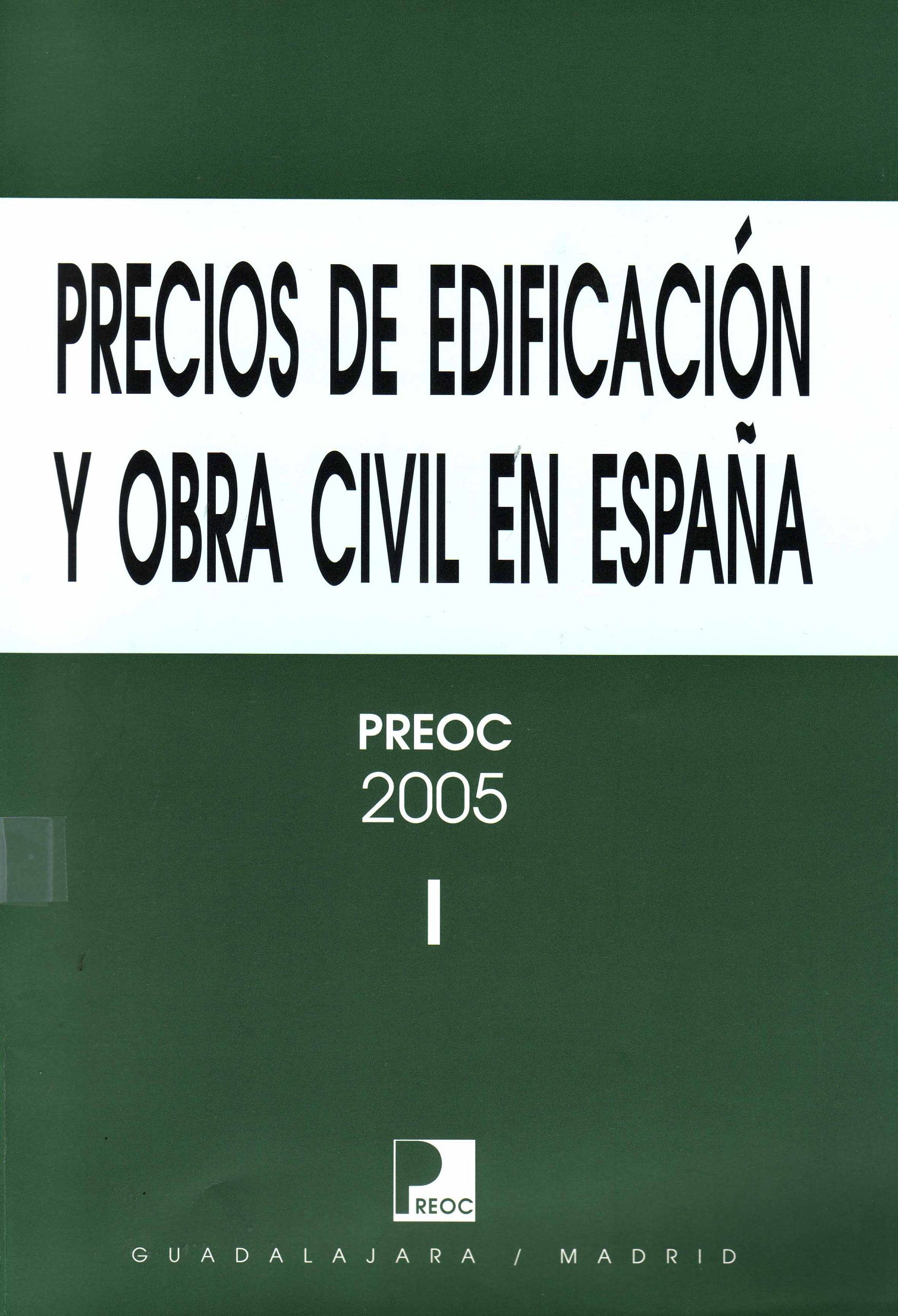 PRECIOS DE EDIFICACION Y OBRA CIVIL EN ESPAÑA – PREOC 2005